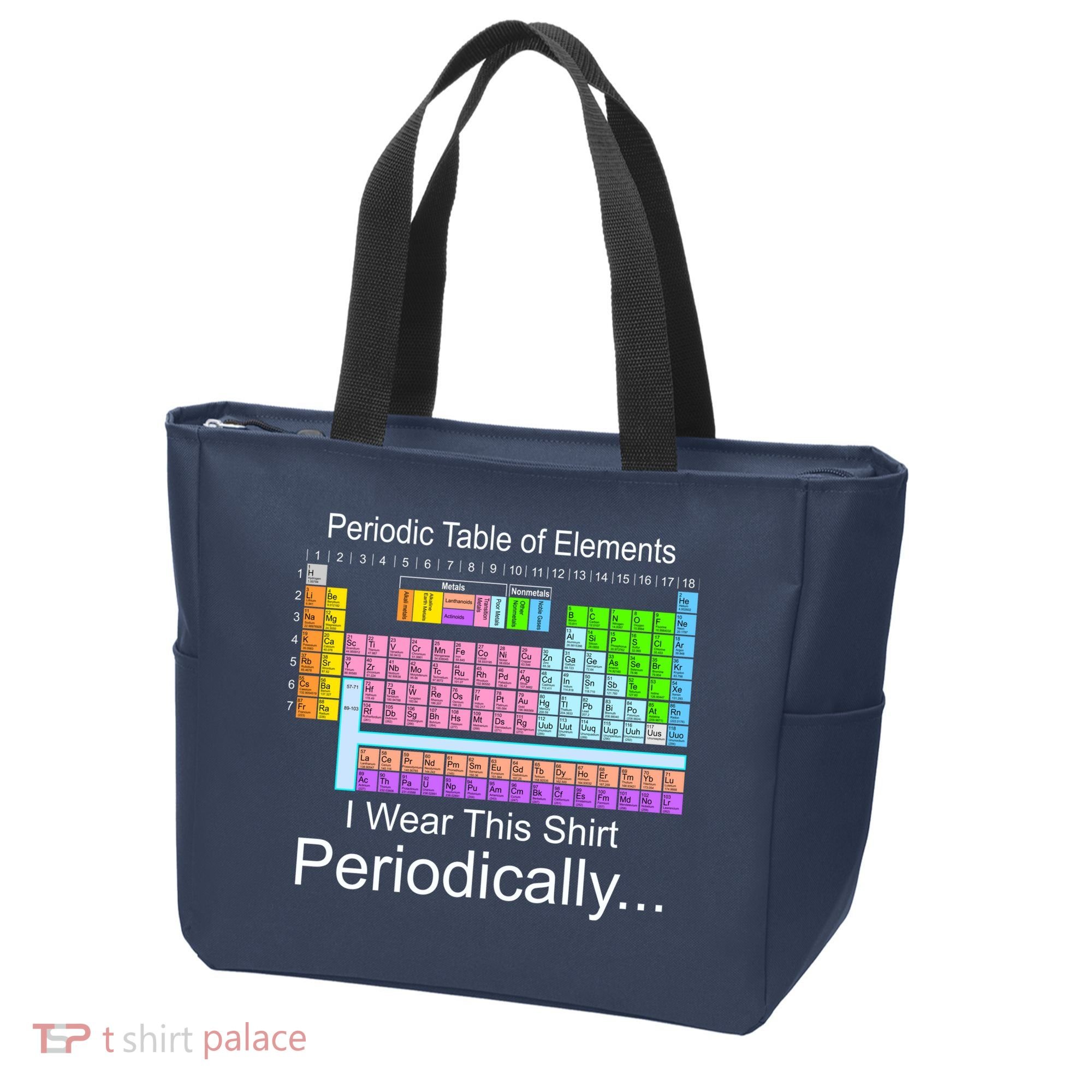 I Wear this Shirt Periodically Periodic Table of Elements Tote Bag