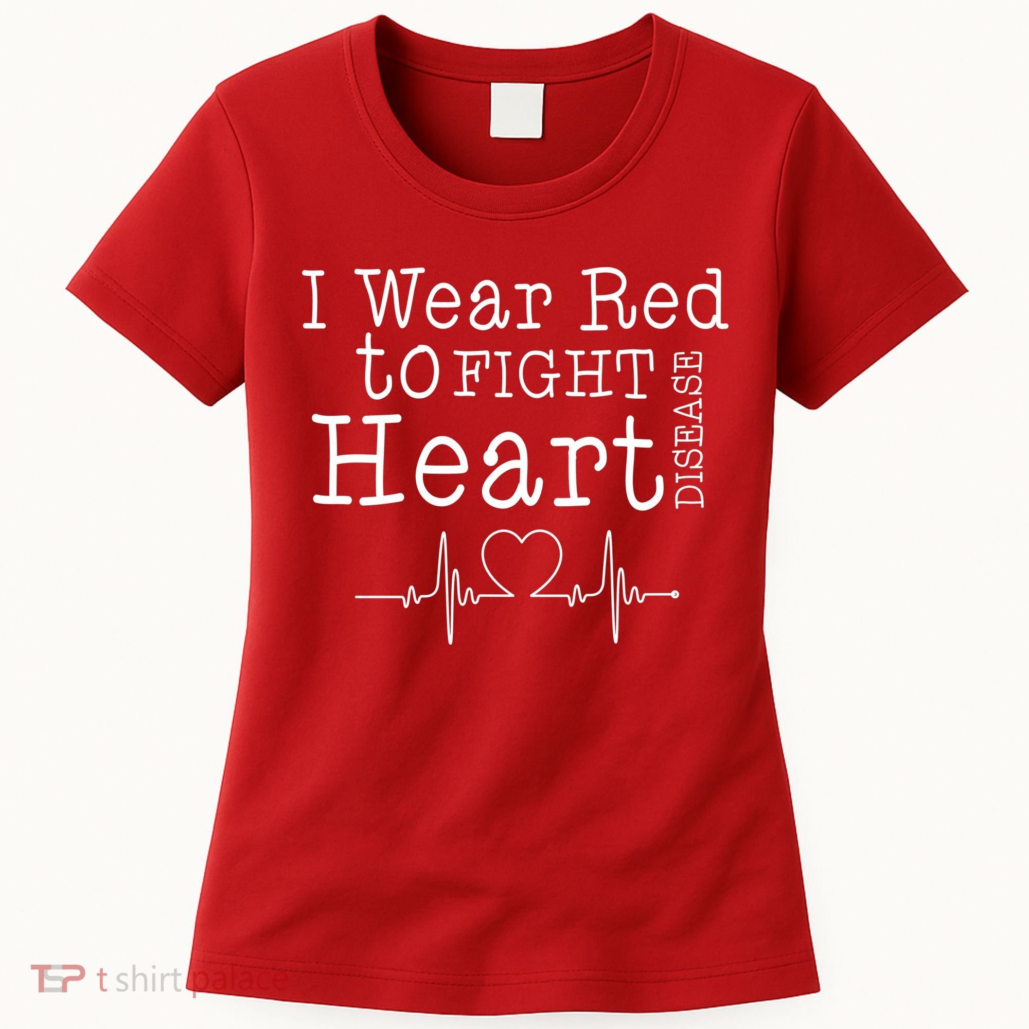 I Wear To Fight Heart Disease Women's T-Shirt