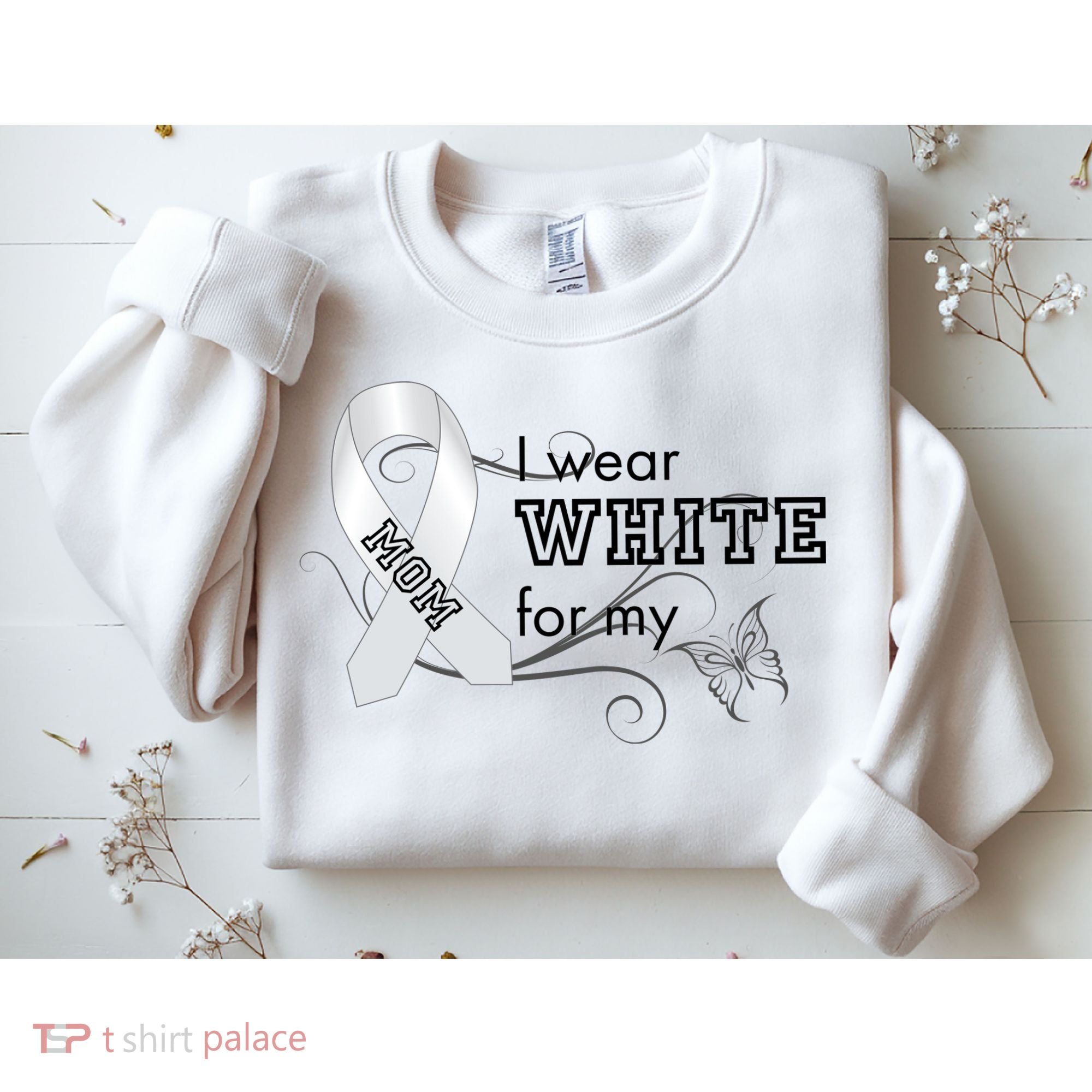 I Wear White For My Mom Lung Cancer Awareness Sweatshirt