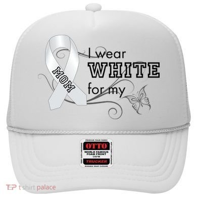 I Wear White For My Mom Lung Cancer Awareness Hat