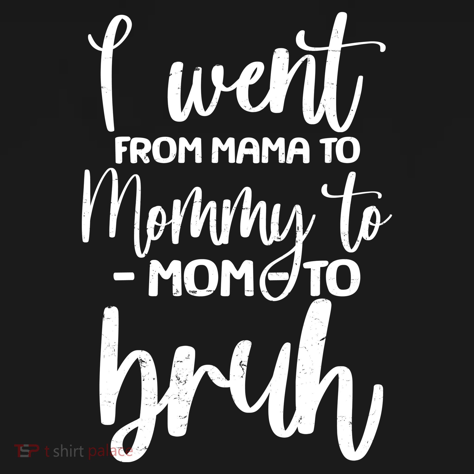 I Went From Mama To Bruh Funny Mother's Day Backpack