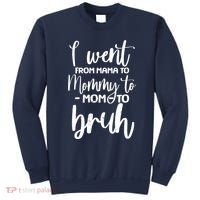I Went From Mama To Bruh Funny Mother's Day Sweatshirt thumb 0