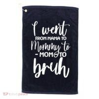 I Went From Mama To Bruh Funny Mother's Day Golf Towel thumb 0