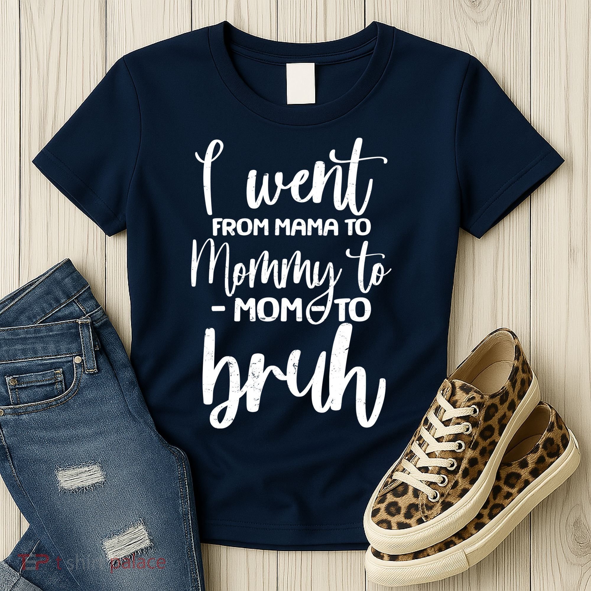 I Went From Mama To Bruh Funny Mother's Day Women's T-Shirt