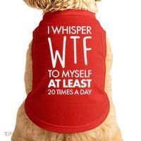I Whisper WTF 20 Times A Day Doggie Tank thumb 0