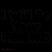 I Will Be Your Friend Coffee Mug thumb 5
