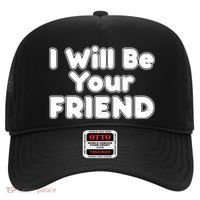 I Will Be Your Friend Hat thumb 0