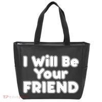 I Will Be Your Friend Tote Bag thumb 0