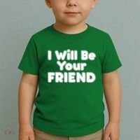 I Will Be Your Friend Toddler T-Shirt thumb 2