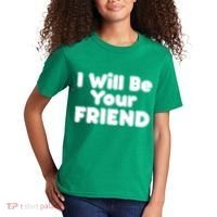 I Will Be Your Friend Kids T-Shirt thumb 2