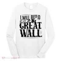 I Will Build A Great Wall - Donald Trump Long Sleeve Shirt thumb 0