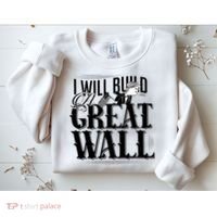 I Will Build A Great Wall - Donald Trump Sweatshirt thumb 2