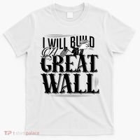 I Will Build A Great Wall - Donald Trump T-Shirt thumb 0