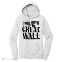 I Will Build A Great Wall - Donald Trump Women's Hoodie thumb 0