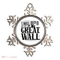 I Will Build A Great Wall - Donald Trump Ornament thumb 0