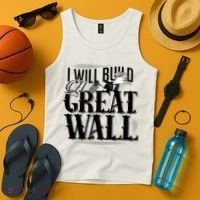 I Will Build A Great Wall - Donald Trump Tank Top thumb 4