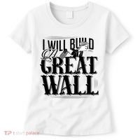 I Will Build A Great Wall - Donald Trump Women's T-Shirt thumb 0