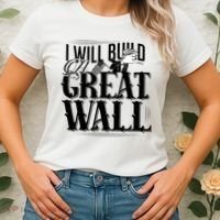I Will Build A Great Wall - Donald Trump Women's T-Shirt thumb 2