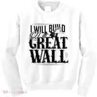 I Will Build A Great Wall - Donald Trump Kids Sweatshirt thumb 0