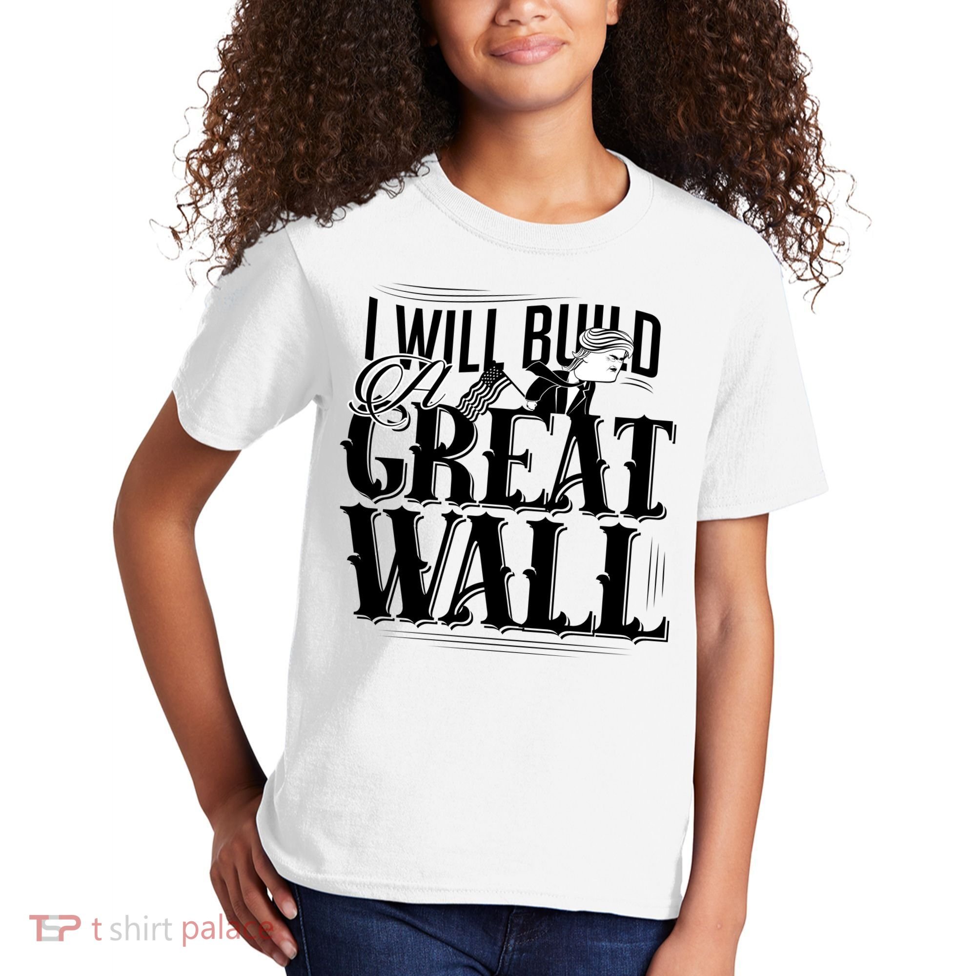 I Will Build A Great Wall - Donald Trump Kids T-Shirt