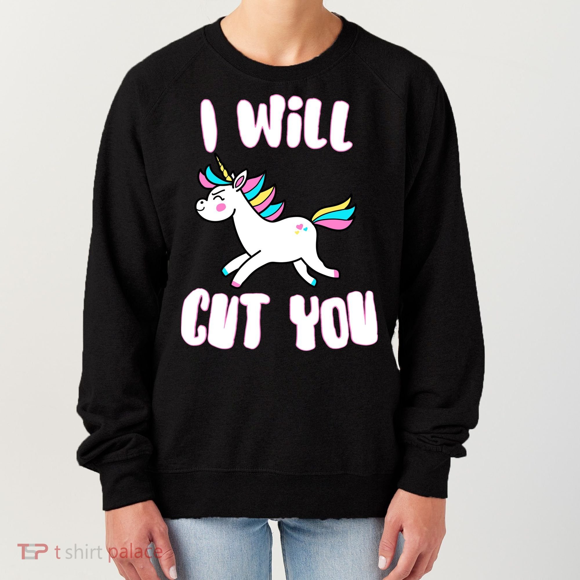 I Will Cut You Stabby Unicorn Women's Sweatshirt