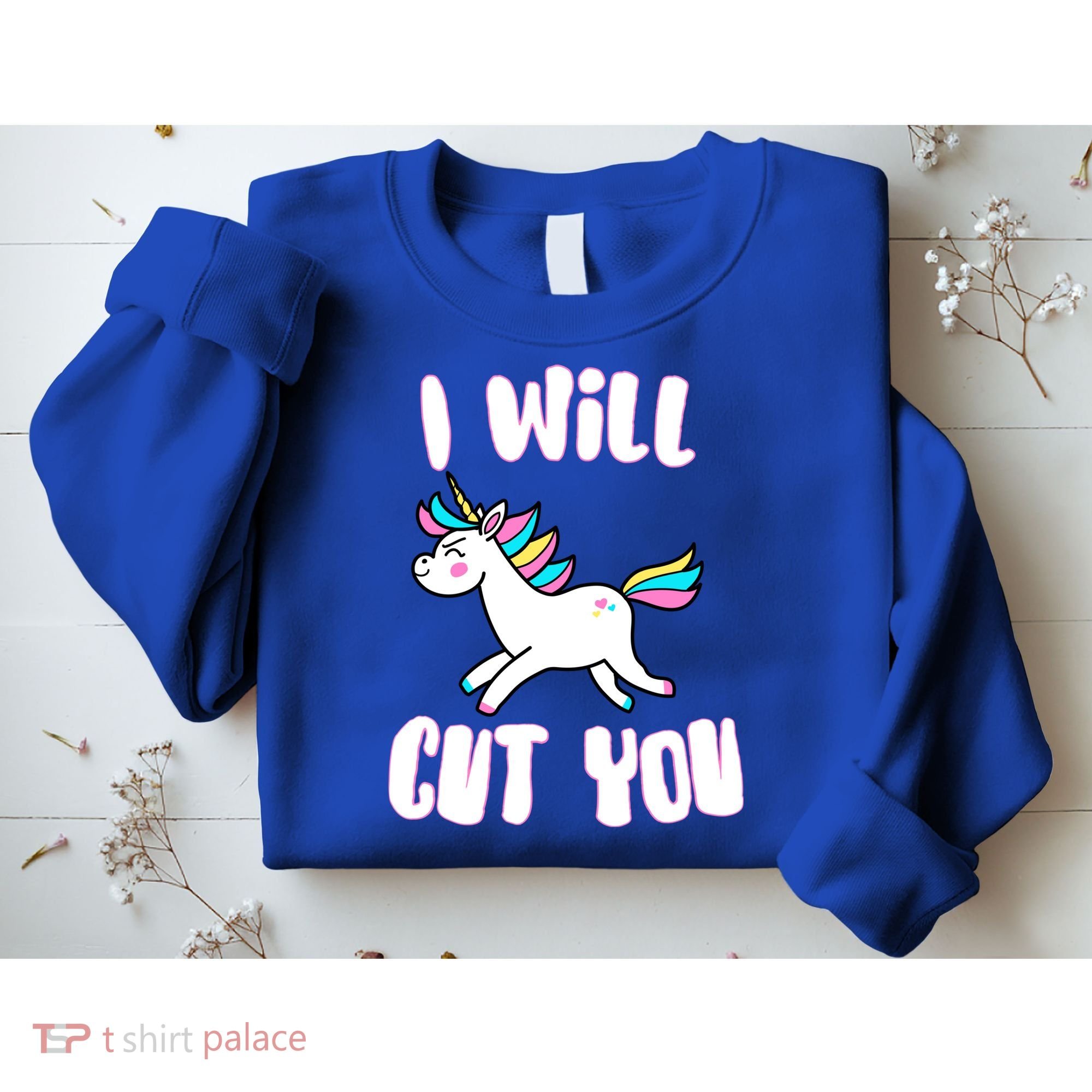 I Will Cut You Stabby Unicorn Sweatshirt