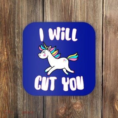 I Will Cut You Stabby Unicorn Coaster