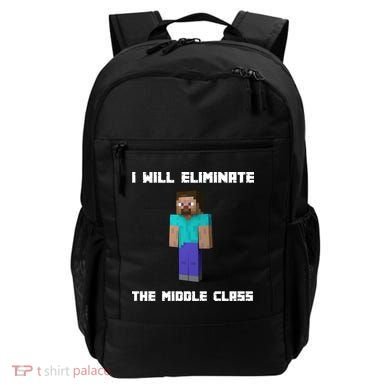I Will Eliminate The Middle Class Backpack