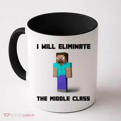 I Will Eliminate The Middle Class Coffee Mug