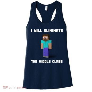 I Will Eliminate The Middle Class Women's Tank Top