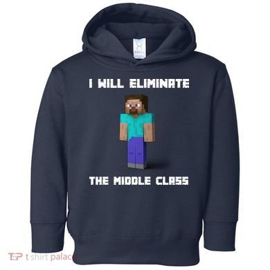 I Will Eliminate The Middle Class Toddler Hoodie