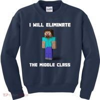 I Will Eliminate The Middle Class Kids Sweatshirt thumb 0