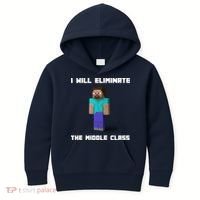 I Will Eliminate The Middle Class Kids Hoodie thumb 0