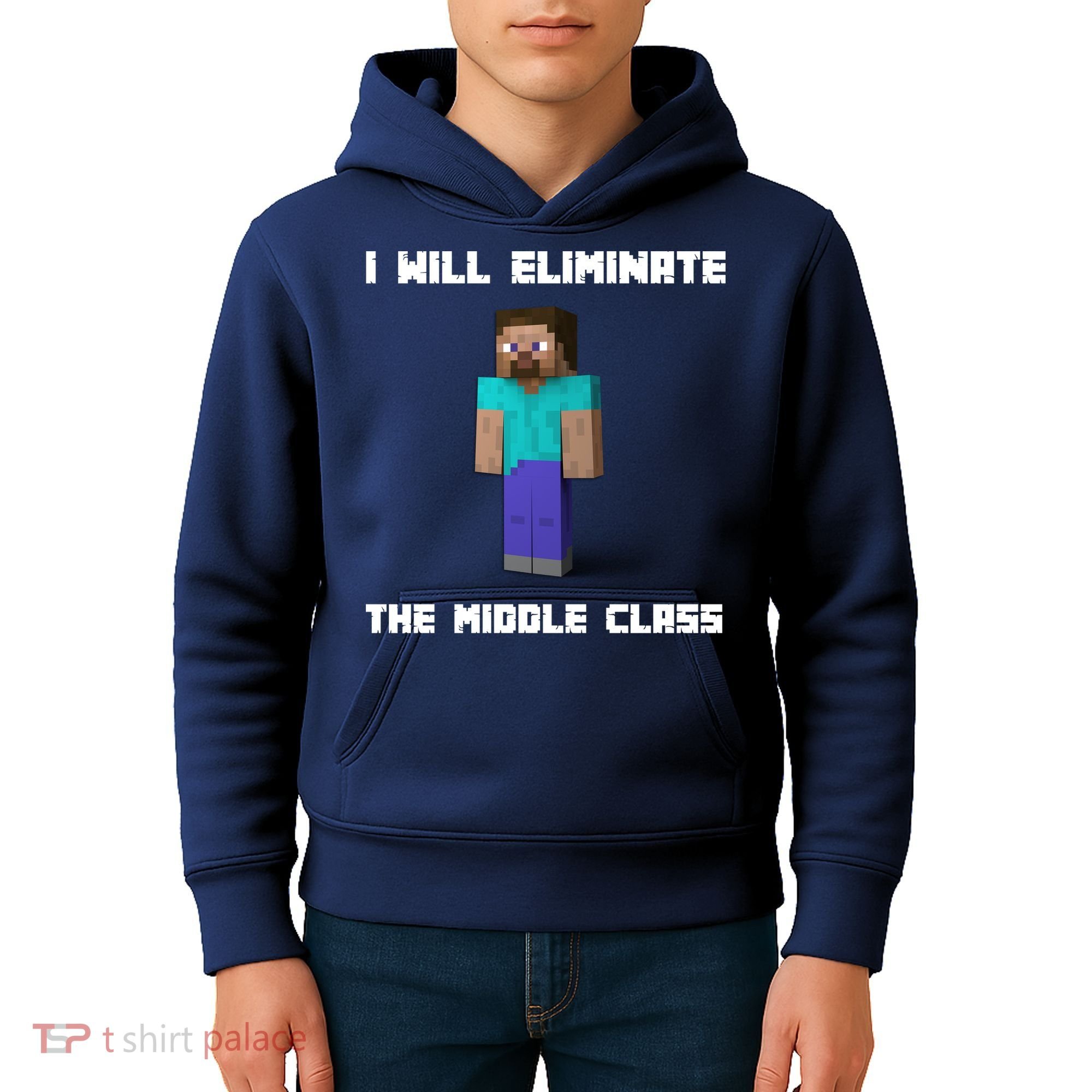 I Will Eliminate The Middle Class Kids Hoodie