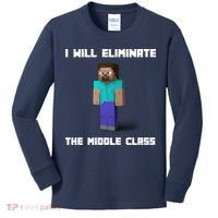 I Will Eliminate The Middle Class Kids Long Sleeve Shirt thumb 0
