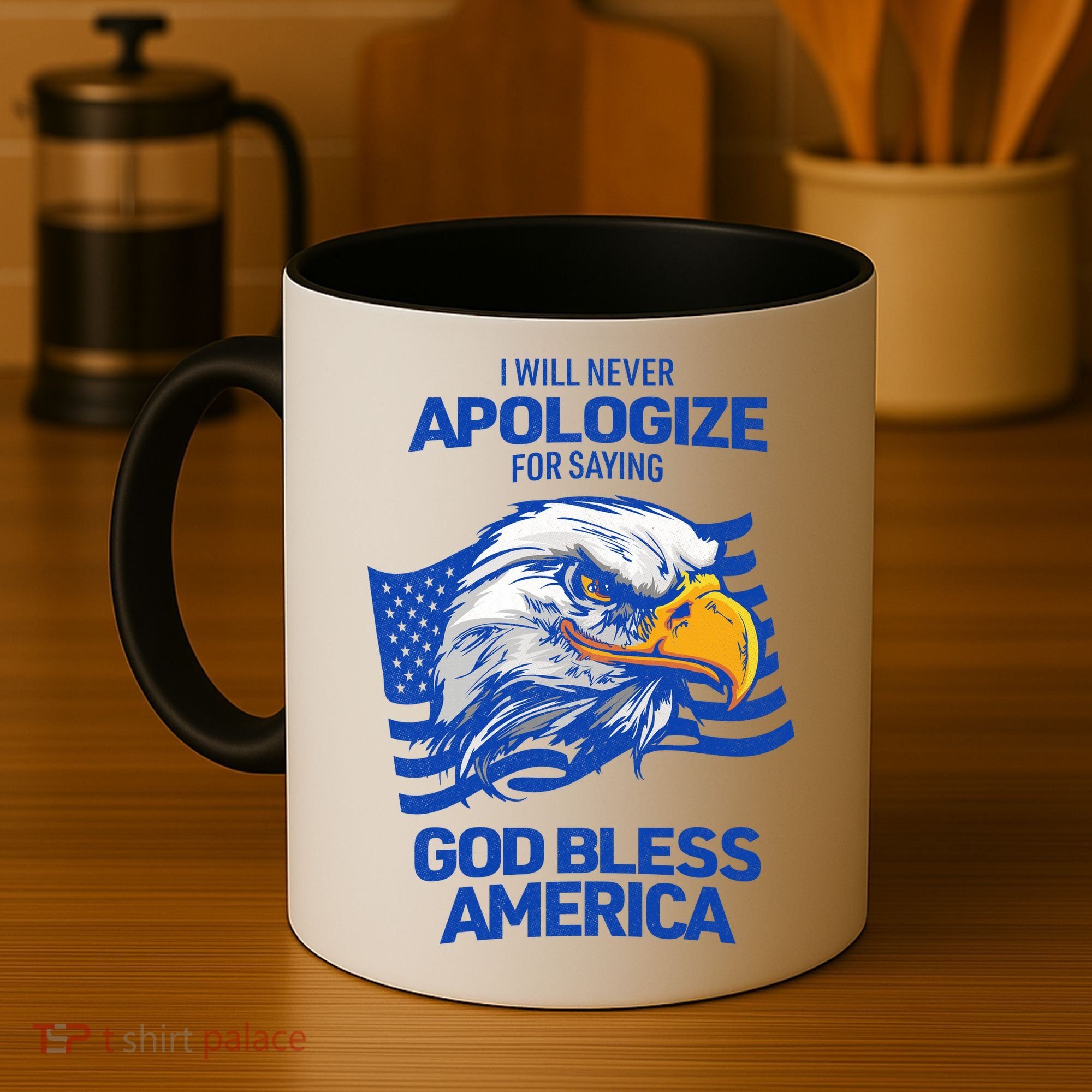I Will Never Apologize For Saying God Bless America Coffee Mug
