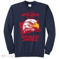 I Will Never Apologize For Saying God Bless America Sweatshirt thumb 0