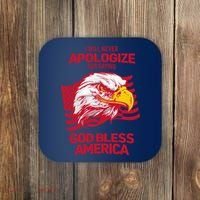 I Will Never Apologize For Saying God Bless America Coaster thumb 0