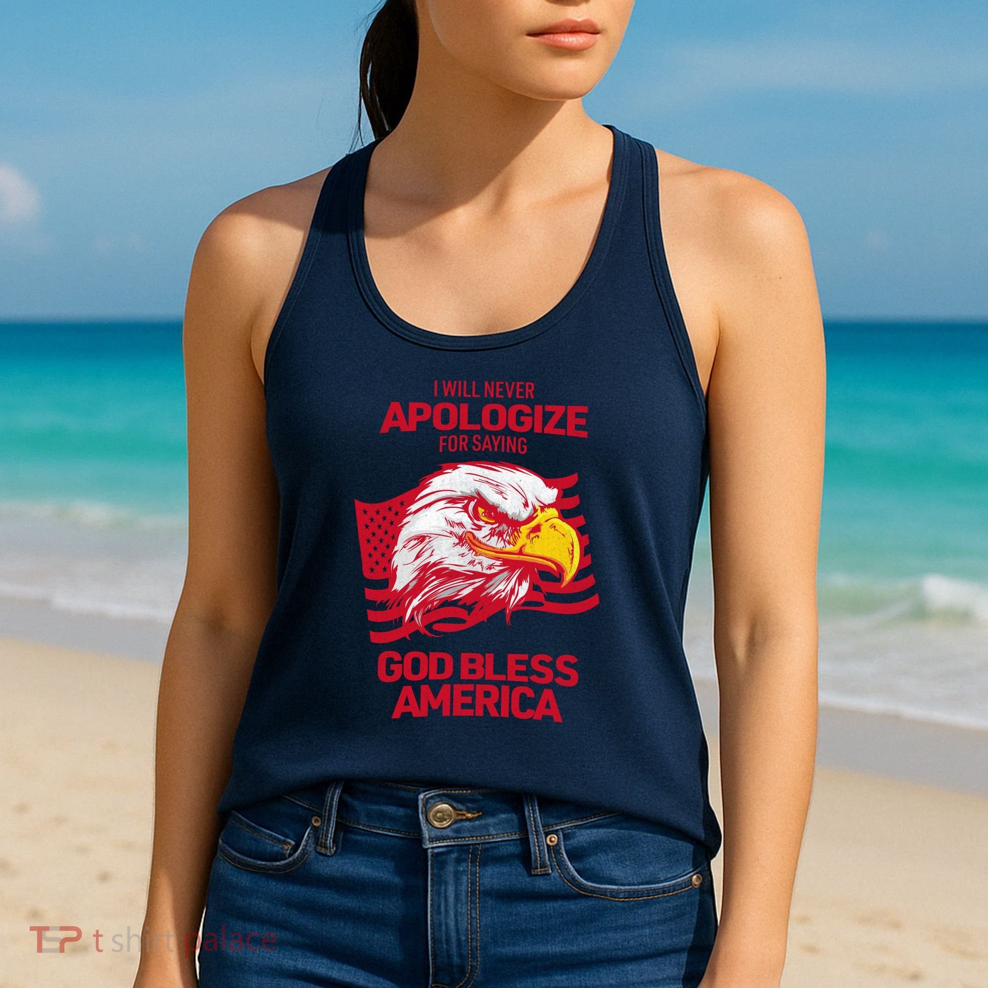 I Will Never Apologize For Saying God Bless America Women's Tank Top