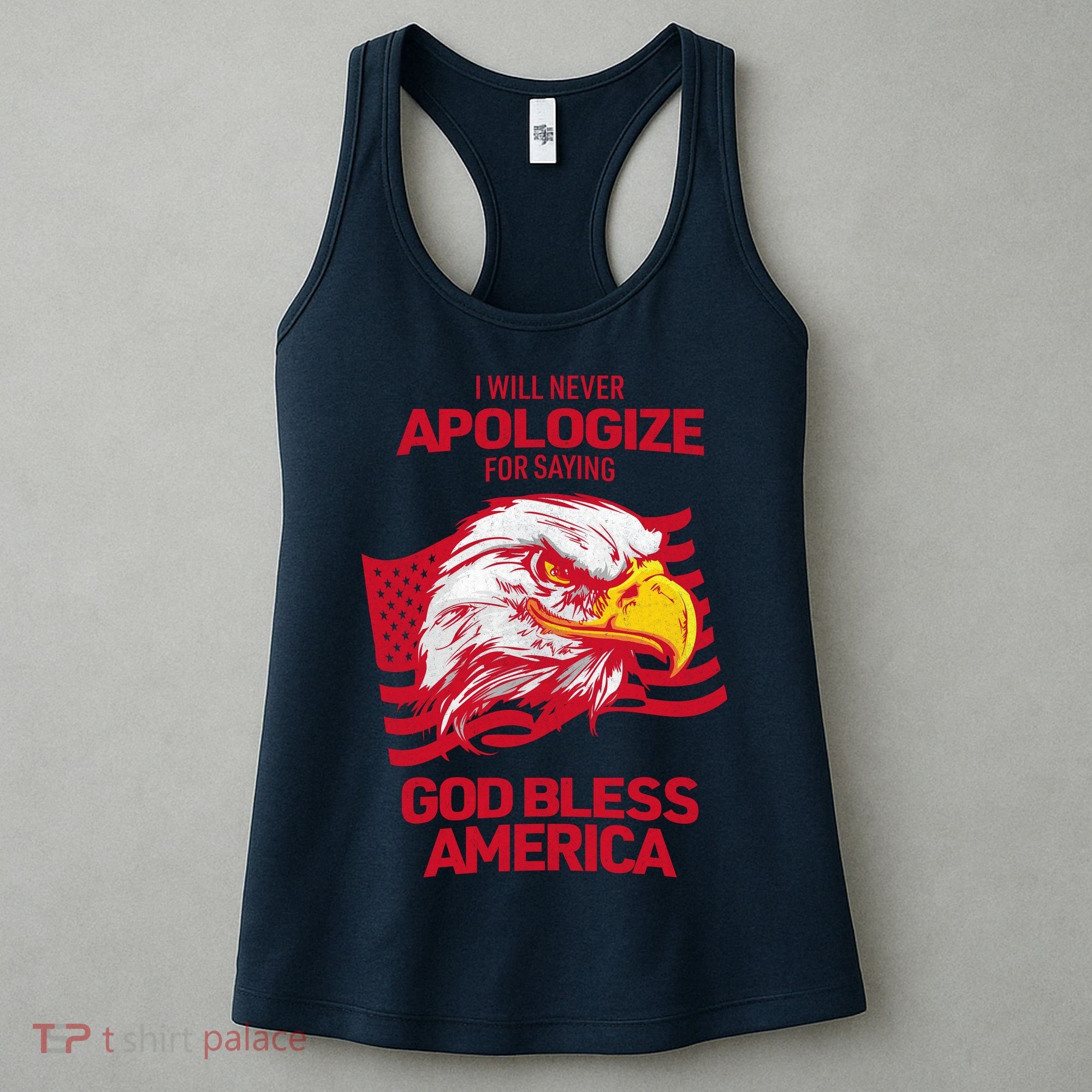 I Will Never Apologize For Saying God Bless America Women's Tank Top