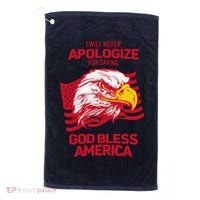 I Will Never Apologize For Saying God Bless America Golf Towel thumb 0
