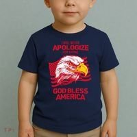 I Will Never Apologize For Saying God Bless America Toddler T-Shirt thumb 2