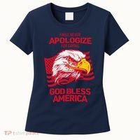 I Will Never Apologize For Saying God Bless America Women's T-Shirt thumb 0