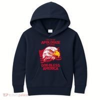 I Will Never Apologize For Saying God Bless America Kids Hoodie thumb 0