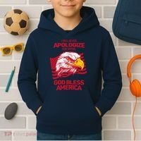 I Will Never Apologize For Saying God Bless America Kids Hoodie thumb 2