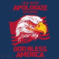 I Will Never Apologize For Saying God Bless America Kids T-Shirt thumb 4
