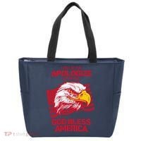 I Will Never Apologize For Saying God Bless America Tote Bag thumb 0