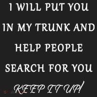 I Will Put Your In my Trunk And Help People Search For You Golf Towel thumb 3