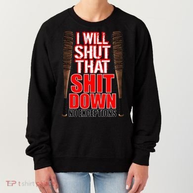 I Will Shut That Shit Down No Exceptions Barbwire Bat Dead Zombies Women's Sweatshirt