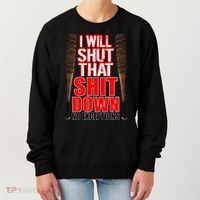 I Will Shut That Shit Down No Exceptions Barbwire Bat Dead Zombies Women's Sweatshirt thumb 0